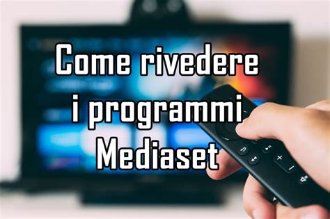 guida t v mediaset|rivedere le puntate mediaset.